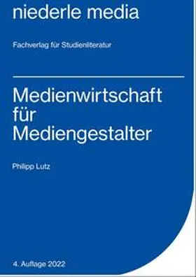 Lutz |  Medienwirtschaft für Mediengestalter | Buch |  Sack Fachmedien