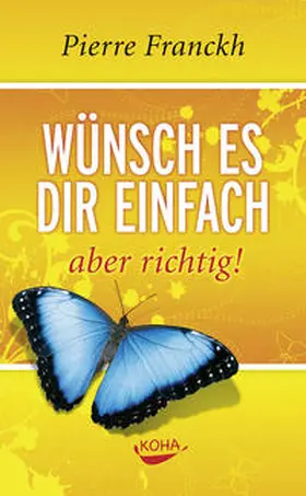 Franckh |  Wünsch es dir einfach - aber richtig | Buch |  Sack Fachmedien