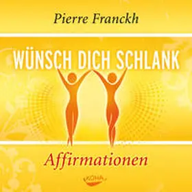 Franckh |  Wünsch dich schlank -  Affirmationen | Sonstiges |  Sack Fachmedien