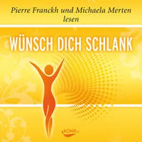 Franckh |  Wünsch dich schlank - Hörbuch | Sonstiges |  Sack Fachmedien