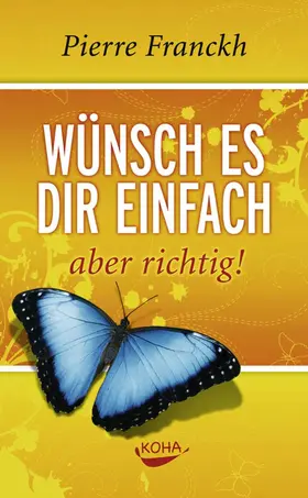 Franckh |  Wünsch es dir einfach – aber richtig | eBook | Sack Fachmedien