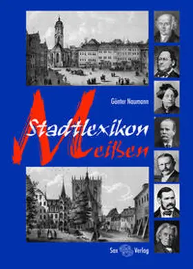 Naumann |  Stadtlexikon Meißen | Buch |  Sack Fachmedien