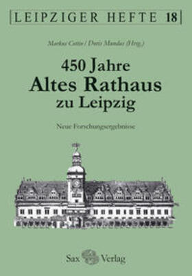 Cottin / Mundus |  450 Jahre Altes Rathaus zu Leipzig | Buch |  Sack Fachmedien