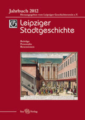 Cottin / Döring / Kolditz |  Leipziger Stadtgeschichte | Buch |  Sack Fachmedien