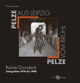 Mundus / Holstein / Pietsch |  Mundus, D: Pelze aus Leipzig | Buch |  Sack Fachmedien