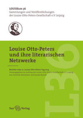 Kämmerer / Louise-Otto-Peters-Gesellschaft e.V. Leipzig / Berndt |  Louise Otto-Peters und ihre literarischen Netzwerke | Buch |  Sack Fachmedien