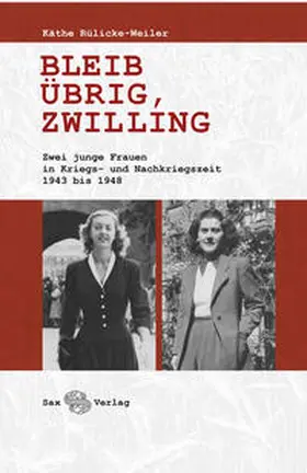 Rülicke-Weiler / Güttel |  Bleib übrig, Zwilling | Buch |  Sack Fachmedien