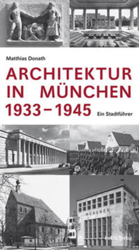 Donath |  Architektur in München 1933-1945 | Buch |  Sack Fachmedien