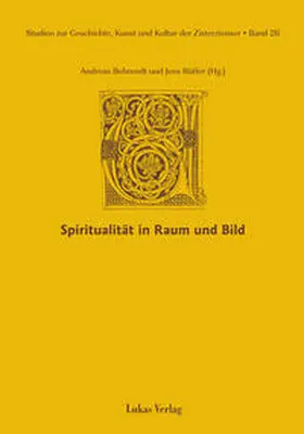 Behrendt / Rüffer |  Studien zur Geschichte, Kunst und Kultur der Zisterzienser / Spiritualität in Raum und Bild | Buch |  Sack Fachmedien