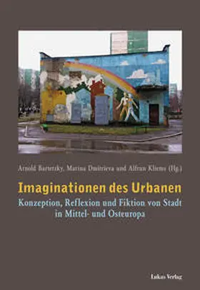 Bartetzky / Dmitrieva / Kliems |  Imaginationen des Urbanen | Buch |  Sack Fachmedien