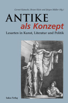 Kamecke / Klein / Müller |  Antike als Konzept | Buch |  Sack Fachmedien