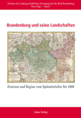Beck / Göse |  Brandenburg und seine Landschaften | Buch |  Sack Fachmedien