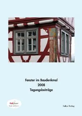 PaX Classic GmbH |  Fenster im Baudenkmal / Fenster im Baudenkmal 2008 | Buch |  Sack Fachmedien