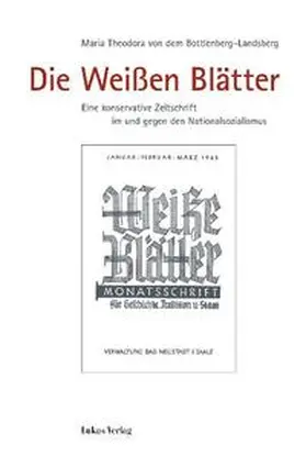 Bottlenberg-Landsberg |  Die Weißen Blätter | Buch |  Sack Fachmedien