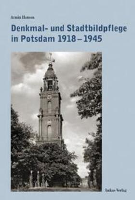 Hanson |  Denkmal- und Stadtbildpflege in Potsdam 1918-1945 | Buch |  Sack Fachmedien