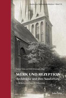 Kunz / Schumann |  Studien zur Backsteinarchitektur / Werk und Rezeption | Buch |  Sack Fachmedien