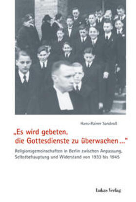 Sandvoß |  "Es wird gebeten, die Gottesdienste zu überwachen..." | Buch |  Sack Fachmedien