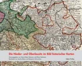 Heimann / Neitmann |  Die Nieder- und Oberlausitz im Bild historischer Karten | Buch |  Sack Fachmedien
