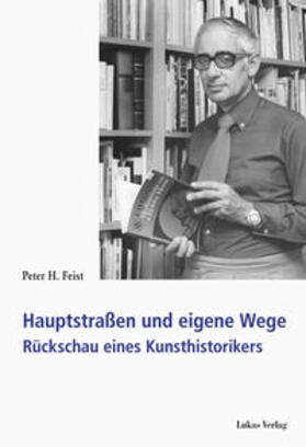 Feist |  Hauptstraßen und eigene Wege | Buch |  Sack Fachmedien