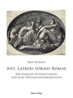 Rubach |  Ant. Lafreri Formis Romae | Buch |  Sack Fachmedien