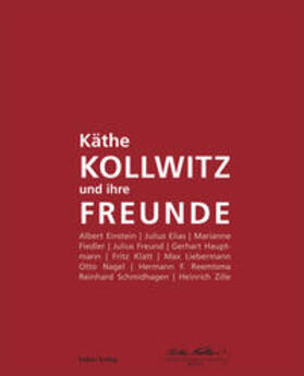 Käthe-Kollwitz-Museum Berlin |  Käthe Kollwitz und ihre Freunde | Buch |  Sack Fachmedien