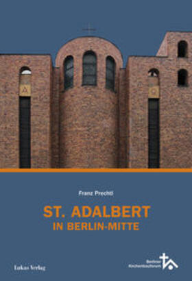 Prechtl |  St. Adalbert in Berlin Mitte | Buch |  Sack Fachmedien
