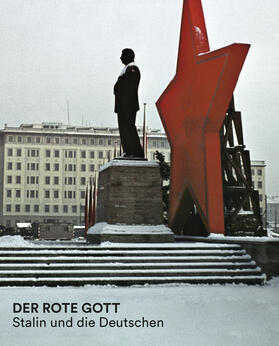 Engwert / Knabe / Stiftung Gedenkstätte Berlin-Hohenschönhausen |  Der rote Gott | Buch |  Sack Fachmedien