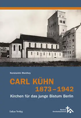 Manthey |  Carl Kühn 1873–1942 | Buch |  Sack Fachmedien