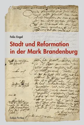 Engel |  Stadt und Reformation in der Mark Brandenburg | Buch |  Sack Fachmedien