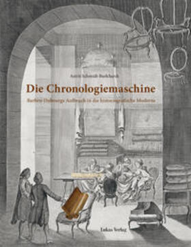 Schmidt-Burkhardt |  Die Chronologiemaschine | Buch |  Sack Fachmedien