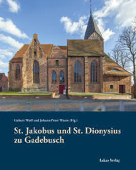 Wolf / Wurm |  St. Jakobus und St. Dionysius zu Gadebusch | Buch |  Sack Fachmedien