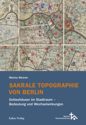 Wesner |  Sakrale Topographie von Berlin | Buch |  Sack Fachmedien