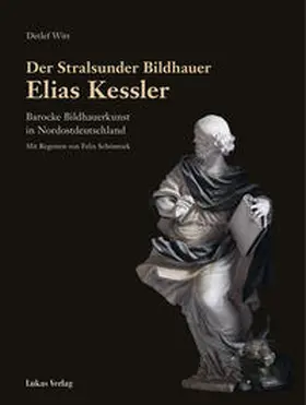 Witt |  Der Stralsunder Bildhauer Elias Kessler | Buch |  Sack Fachmedien