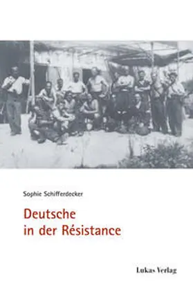 Schifferdecker |  Deutsche in der Résistance | Buch |  Sack Fachmedien