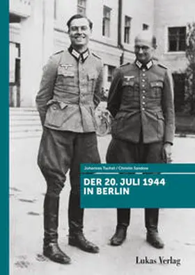 Tuchel / Sandow |  Der 20. Juli 1944 in Berlin | eBook | Sack Fachmedien