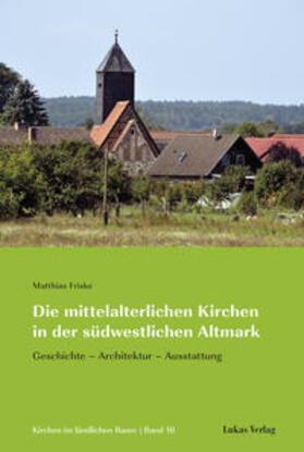 Friske |  Die mittelalterlichen Kirchen in der südwestlichen Altmark | eBook | Sack Fachmedien