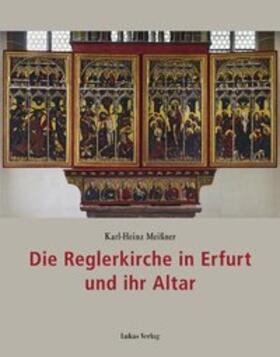 Meißner |  Die Reglerkirche in Erfurt und ihr Altar | eBook | Sack Fachmedien