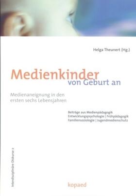 Theunert |  Medienkinder von Geburt an | Buch |  Sack Fachmedien
