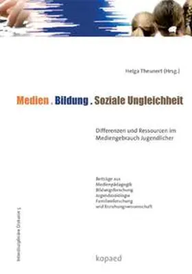 Theunert |  Medien. Bildung. Soziale Ungleichheit | Buch |  Sack Fachmedien