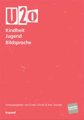 Schulz / Seumel |  U20 - Kindheit Jugend Bildsprache | Buch |  Sack Fachmedien