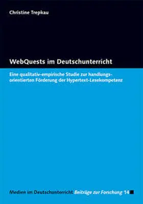 Trepkau |  WebQuests im Deutschunterricht | Buch |  Sack Fachmedien