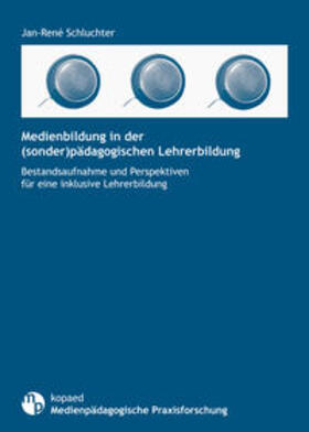 Schluchter |  Schluchter, J: Medienbildung in der (sonder)pädagogischen | Buch |  Sack Fachmedien