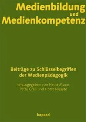 Moser / Grell / Niesyto |  Medienbildung und Medienkompetenz | Buch |  Sack Fachmedien