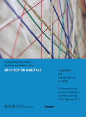 Budde / Shatry / Wagner |  Architektur ganztags | Buch |  Sack Fachmedien