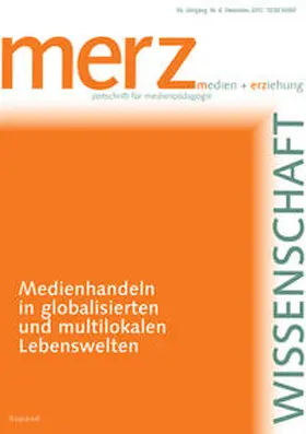 Schorb / Theunert |  Medienhandeln in globalisierten und multilokalen Lebenswelten | Buch |  Sack Fachmedien