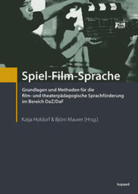 Holdorf / Maurer |  Spiel-Film-Sprache | Buch |  Sack Fachmedien