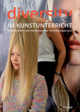 Ratzel / Wagner / Wenrich |  Diversity im Kunstunterricht | Buch |  Sack Fachmedien