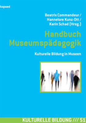 Commandeur / Kunz-Ott / Schad |  Handbuch Museumspädagogik | Buch |  Sack Fachmedien