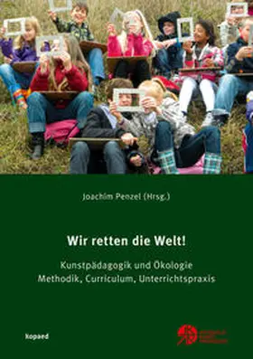 Penzel |  Wir retten die Welt! | Buch |  Sack Fachmedien