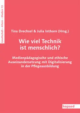 Drechsel / Inthorn |  Wie viel Technik ist menschlich? | Buch |  Sack Fachmedien